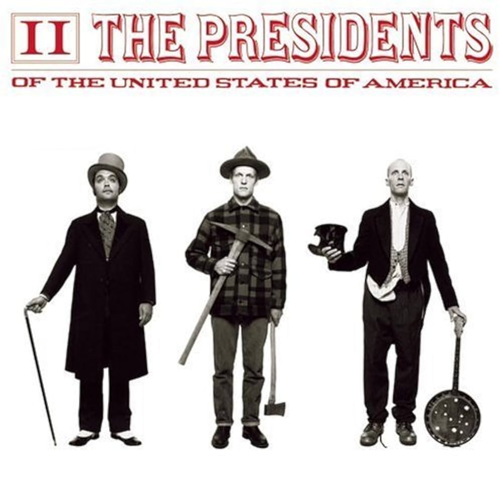 The Presidents Of The United States Of America – ll
